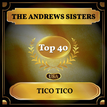 The Andrews Sisters - Tico Tico (Billboard Hot 100 - No 24)