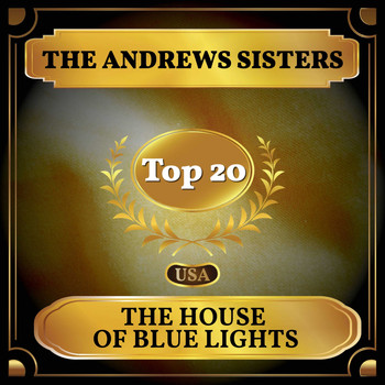The Andrews Sisters - The House of Blue Lights (Billboard Hot 100 - No 15)