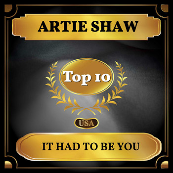 Artie Shaw - It Had to Be You (Billboard Hot 100 - No 10)