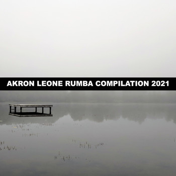 Various Artists - AKRON LEONE RUMBA COMPILATION 2021