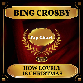 Bing Crosby - How Lovely Is Christmas (UK Chart Top 40 - No. 97)