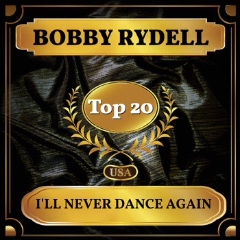 Bobby Rydell - I'll Never Dance Again (Billboard Hot 100 - No 14)