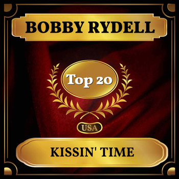 Bobby Rydell - Kissin' Time (Billboard Hot 100 - No 11)