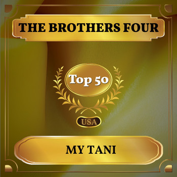 The Brothers Four - My Tani (Billboard Hot 100 - No 50)