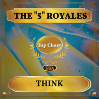 The "5" Royales - Think (Billboard Hot 100 - No 66)