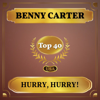 Benny Carter - Hurry, Hurry! (Billboard Hot 100 - No 23)