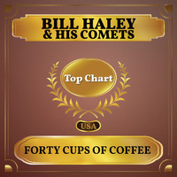 Bill Haley and his Comets - Forty Cups of Coffee (Billboard Hot 100 - No 70)