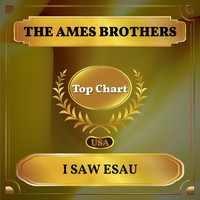 The Ames Brothers - I Saw Esau (Billboard Hot 100 - No 51)