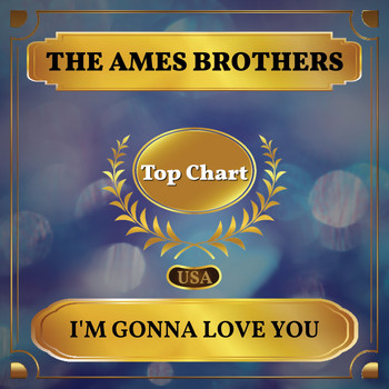 The Ames Brothers - I'm Gonna Love You (Billboard Hot 100 - No 84)