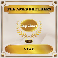 The Ames Brothers - Stay (Billboard Hot 100 - No 90)