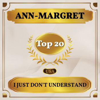 Ann-Margret - I Just Don't Understand (Billboard Hot 100 - No 17)