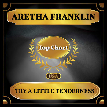 Aretha Franklin - Try a Little Tenderness (Billboard Hot 100 - No 100)