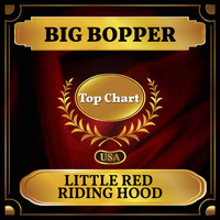 Big Bopper - Little Red Riding Hood (Billboard Hot 100 - No 72)