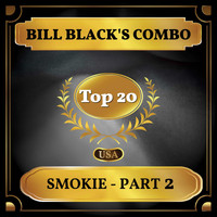 Bill Black's Combo - Smokie (Part 2) (Billboard Hot 100 - No 17)