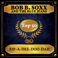 Bob B. Soxx and The Blue Jeans - Zip-a-Dee Doo-Dah (Billboard Hot 100 - No 45)