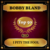 Bobby Bland - I Pity the Fool (Billboard Hot 100 - No 46)
