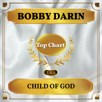 Bobby Darin - Child of God (Billboard Hot 100 - No 95)