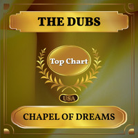 The Dubs - Chapel of Dreams (Billboard Hot 100 - No 74)
