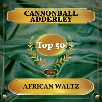Cannonball Adderley - African Waltz (Billboard Hot 100 - No 41)