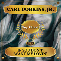 Carl Dobkins, Jr. - If You Don't Want My Lovin' (Billboard Hot 100 - No 67)