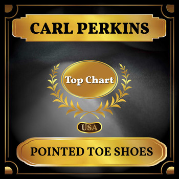 Carl Perkins - Pointed Toe Shoes (Billboard Hot 100 - No 93)