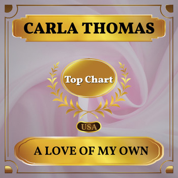 Carla Thomas - A Love of My Own (Billboard Hot 100 - No 56)