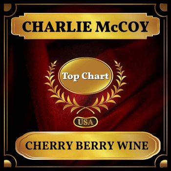 Charlie McCoy - Cherry Berry Wine (Billboard Hot 100 - No 99)