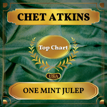 Chet Atkins - One Mint Julep (Billboard Hot 100 - No 82)