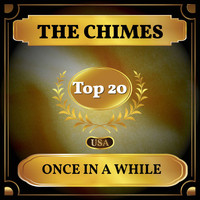 The Chimes - Once in a While (Billboard Hot 100 - No 11)