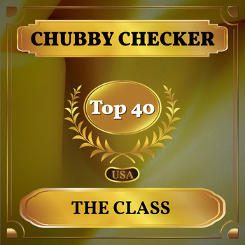 Chubby Checker - The Class (Billboard Hot 100 - No 38)