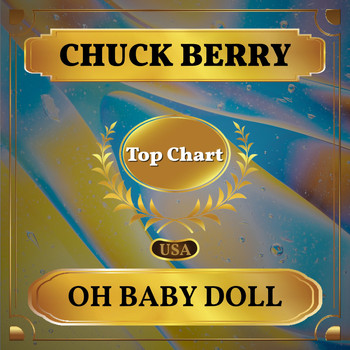 Chuck Berry - Oh Baby Doll (Billboard Hot 100 - No 57)