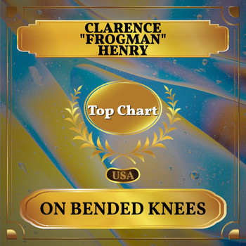 Clarence "Frogman" Henry - On Bended Knees (Billboard Hot 100 - No 64)