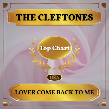 The Cleftones - Lover Come Back to Me (Billboard Hot 100 - No 95)