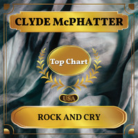 Clyde McPhatter - Rock and Cry (Billboard Hot 100 - No 93)