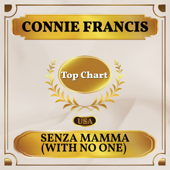 Connie Francis - Senza Mamma (With No One) (Billboard Hot 100 - No 87)