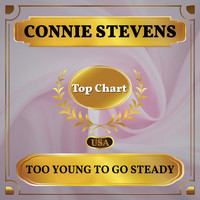 Connie Stevens - Too Young to Go Steady (Billboard Hot 100 - No 71)