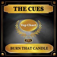 The Cues - Burn That Candle (Billboard Hot 100 - No 86)