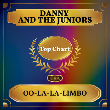 Danny And The Juniors - Oo-La-La-Limbo (Billboard Hot 100 - No 99)