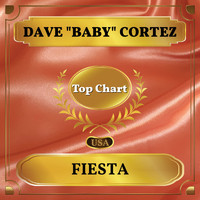 Dave "Baby" Cortez - Fiesta (Billboard Hot 100 - No 96)