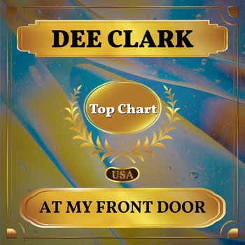 Dee Clark - At My Front Door (Billboard Hot 100 - No 56)