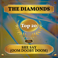 The Diamonds - She Say (Oom Dooby Doom) (Billboard Hot 100 - No 18)