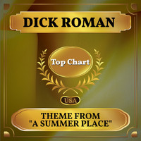 Dick Roman - Theme from "A Summer Place" (Billboard Hot 100 - No 64)