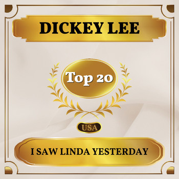 Dickey Lee - I Saw Linda Yesterday (Billboard Hot 100 - No 14)