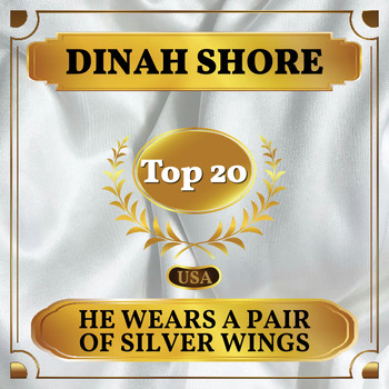 Dinah Shore - He Wears a Pair of Silver Wings (Billboard Hot 100 - No 18)