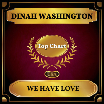Dinah Washington - We Have Love (Billboard Hot 100 - No 76)