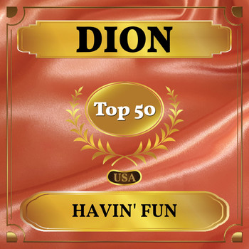 Dion - Havin' Fun (Billboard Hot 100 - No 42)