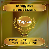 Doris Day and Buddy Clark - Powder Your Face with Sunshine (Billboard Hot 100 - No 16)