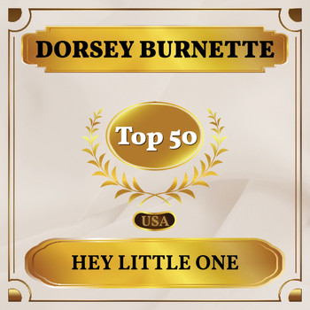 Dorsey Burnette - Hey Little One (Billboard Hot 100 - No 48)