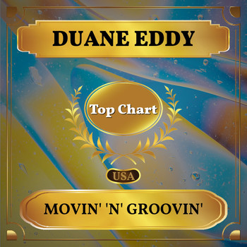 Duane Eddy - Movin' 'n' Groovin' (Billboard Hot 100 - No 72)