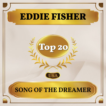 Eddie Fisher - Song of the Dreamer (Billboard Hot 100 - No 11)